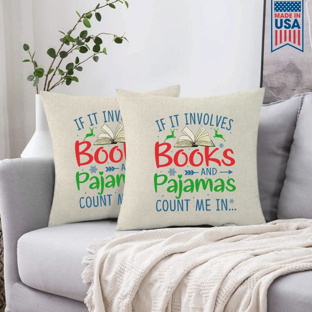 If It Involves Books And Pajamas Count Me In Book Lovers Gift PIL263